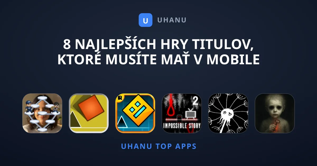 8 Najlepších Hry Titulov, Ktoré Musíte Mať v Mobile